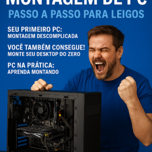 Monte Seu PC do Zero ( Vídeo aula)